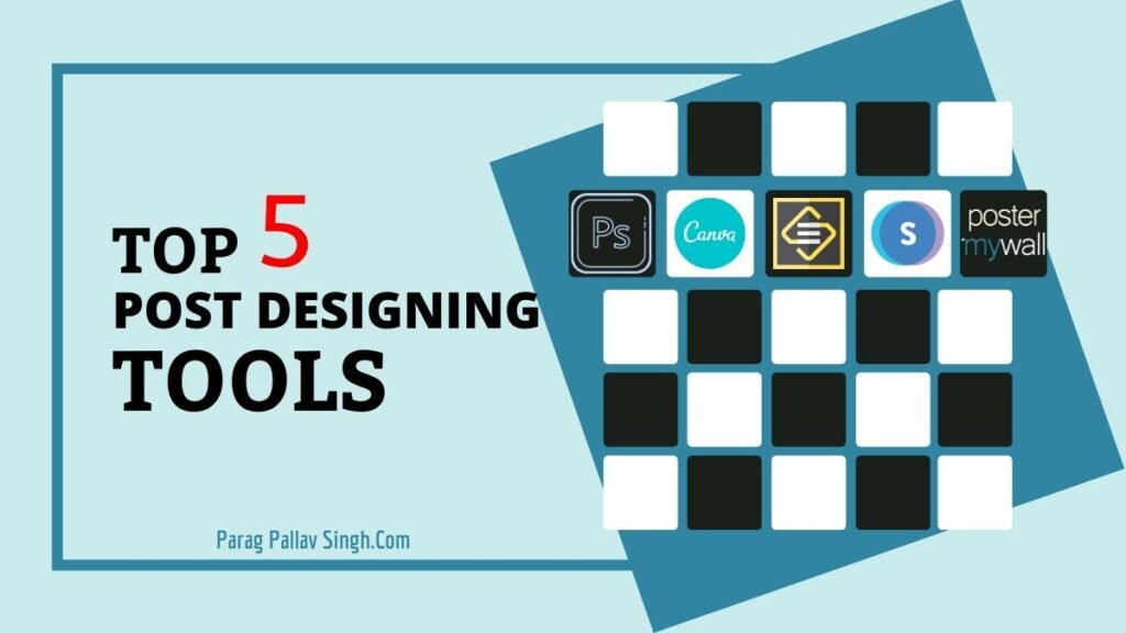 Post Designing Tools Top 25 Tools for Social Media Marketing for 2021 - Parag Pallav Talks