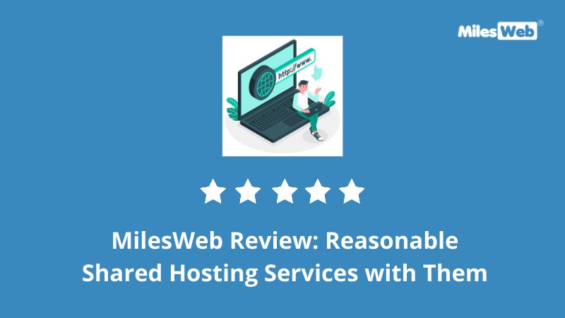 milesweb shared hosting review, cheap linux shared hosting India
