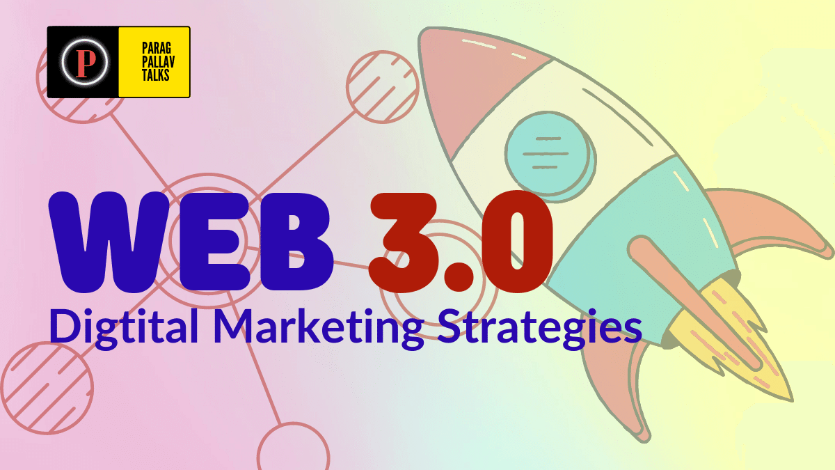 web 3.0 digital marketing strategy, blockchain, web3 marketing strategies